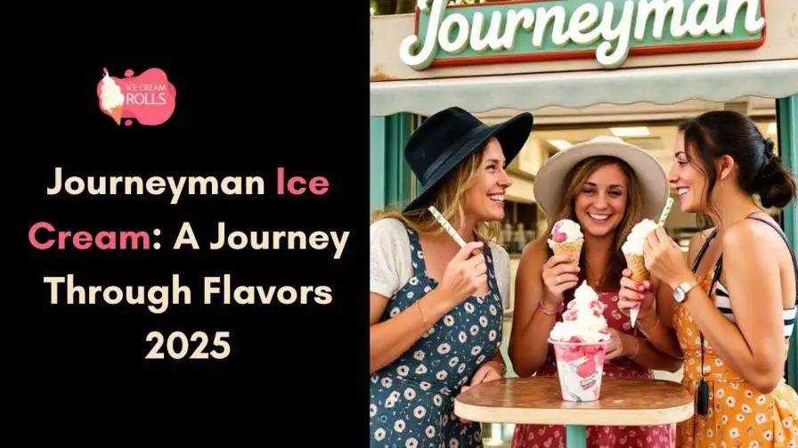 Journeyman Ice Cream: A Journey Through Flavors 2025